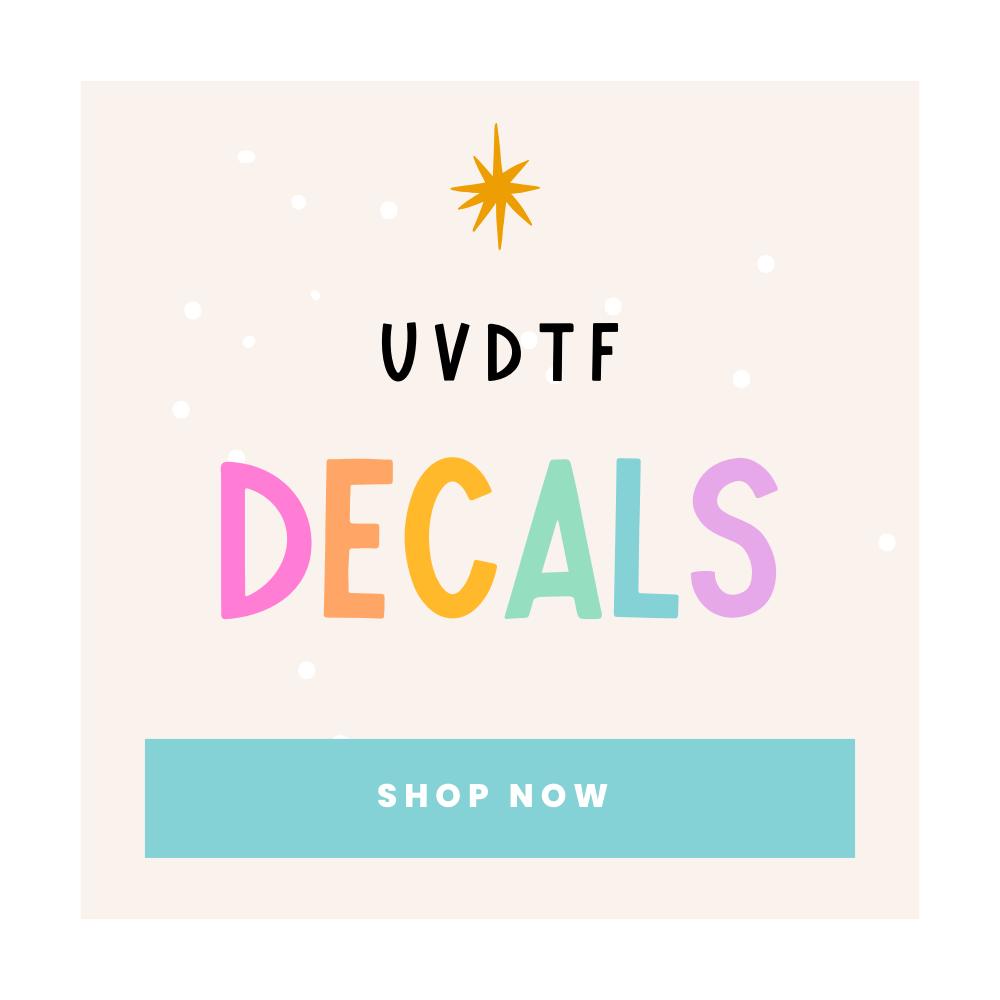 UV DTF Wraps + Decals