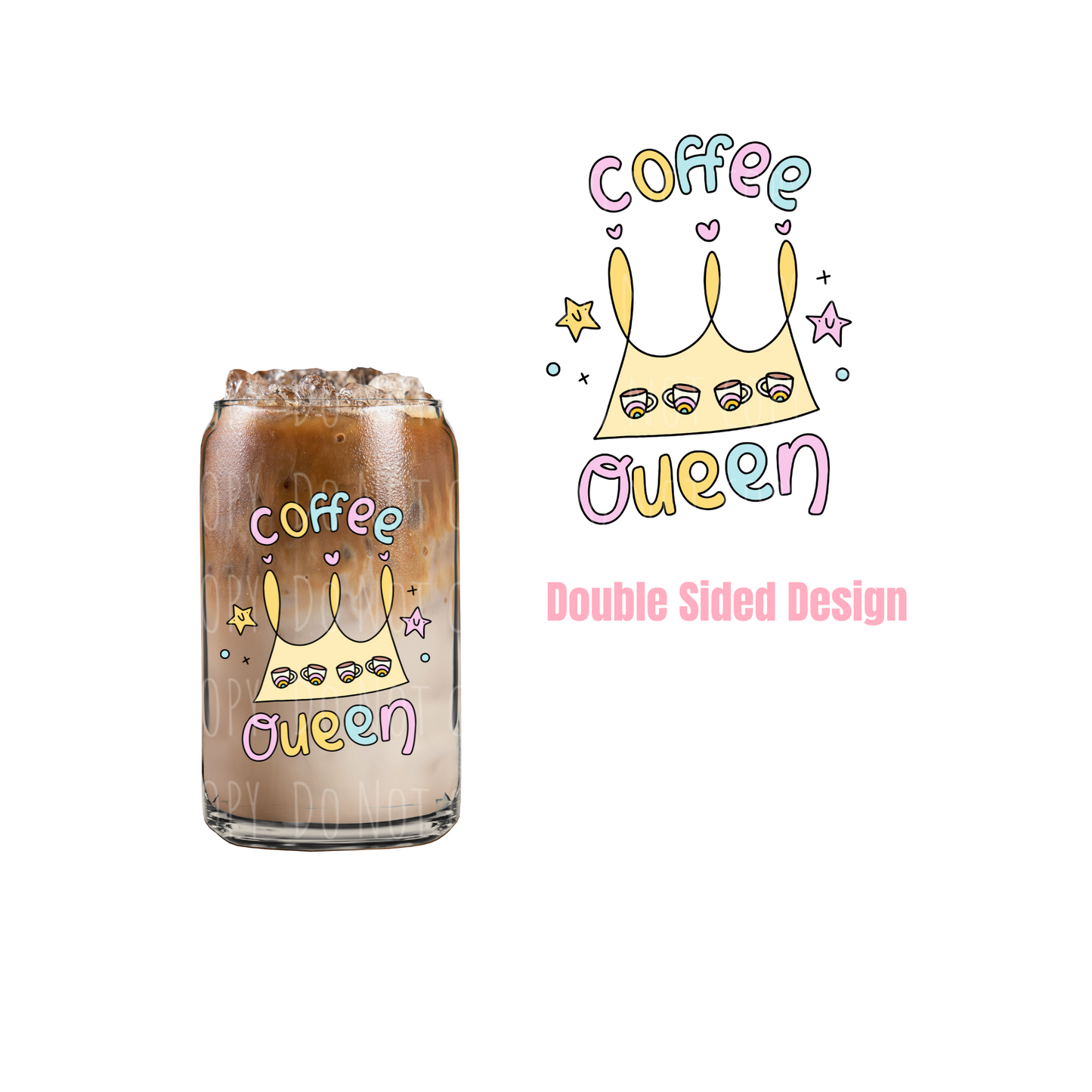 Coffee Queen (DOUBLE SIDED) UVDTF decal