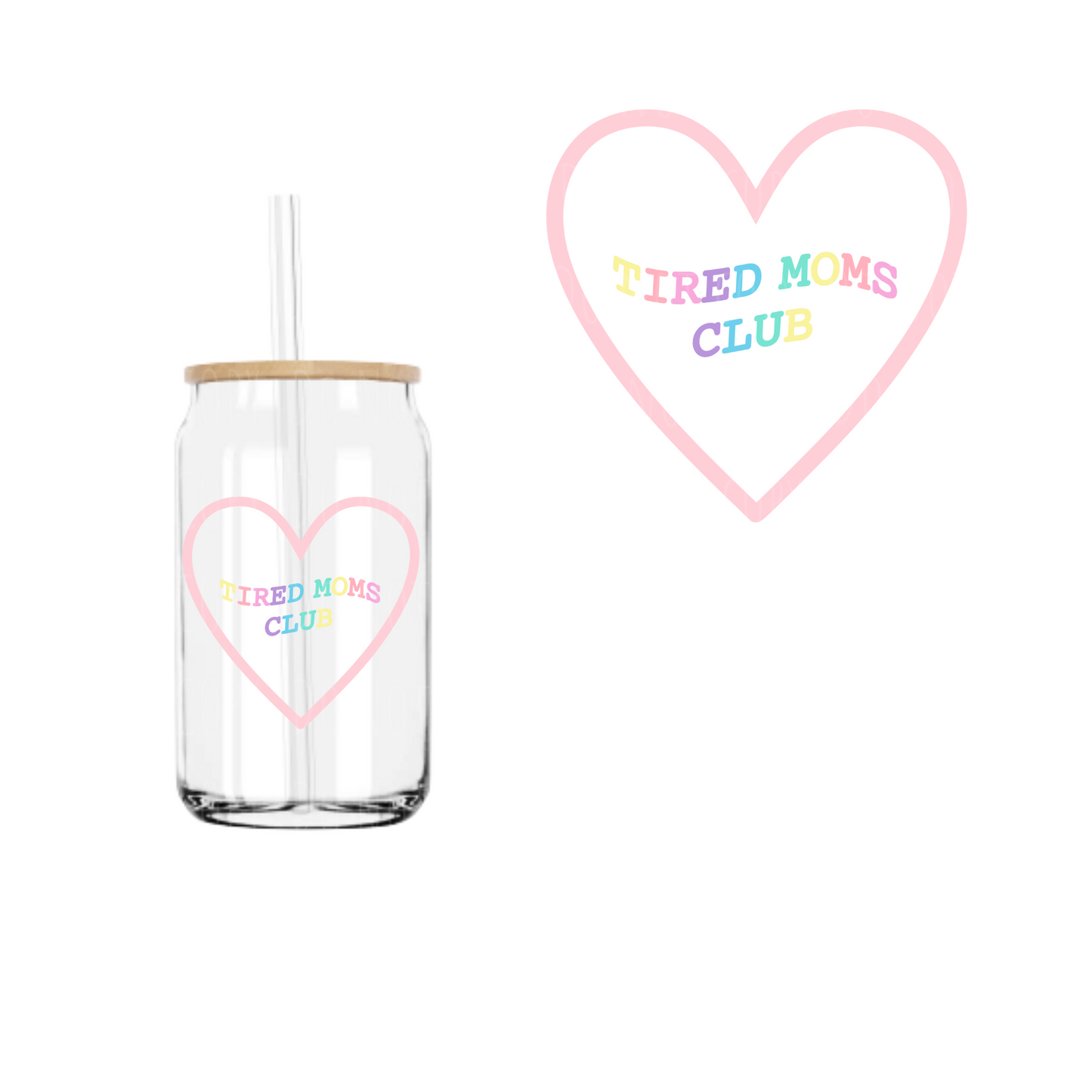 Tired Moms Club UVDTF decal