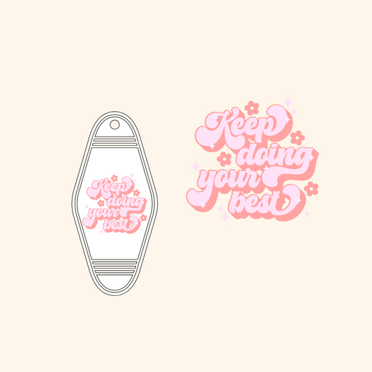 Keep Doing Your Best Motel Keychain Decal